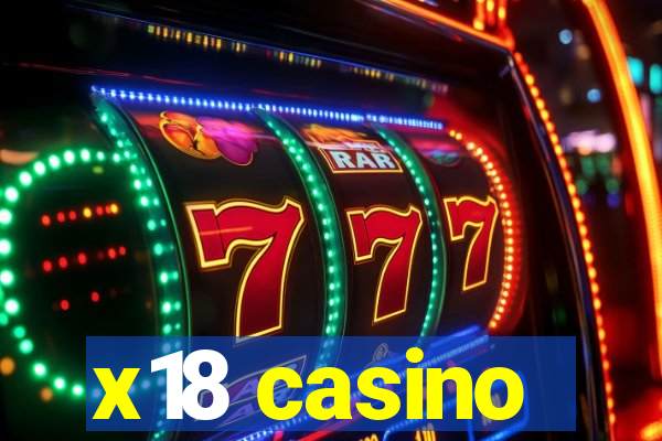 x18 casino